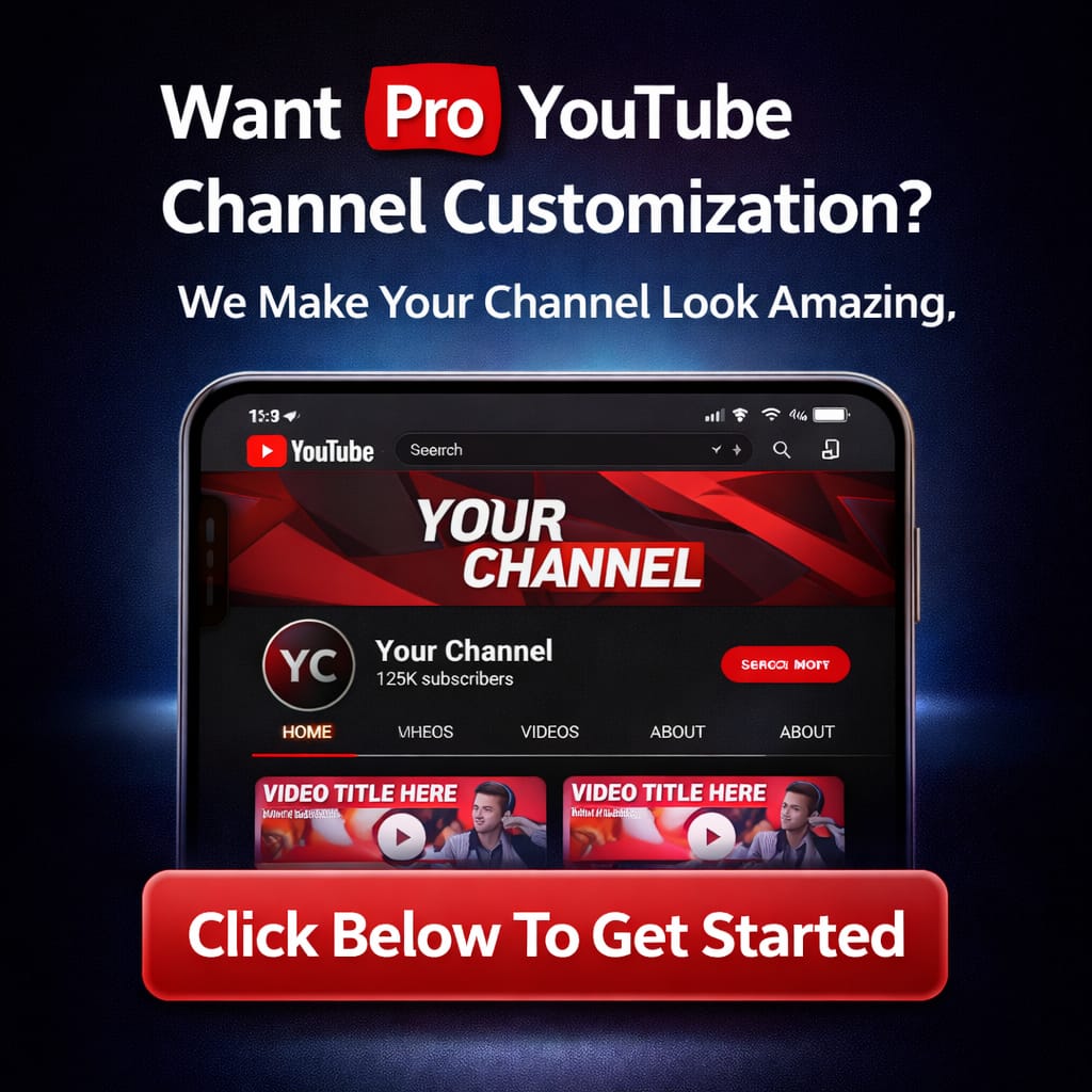 Professional YouTube Channel Customization Service